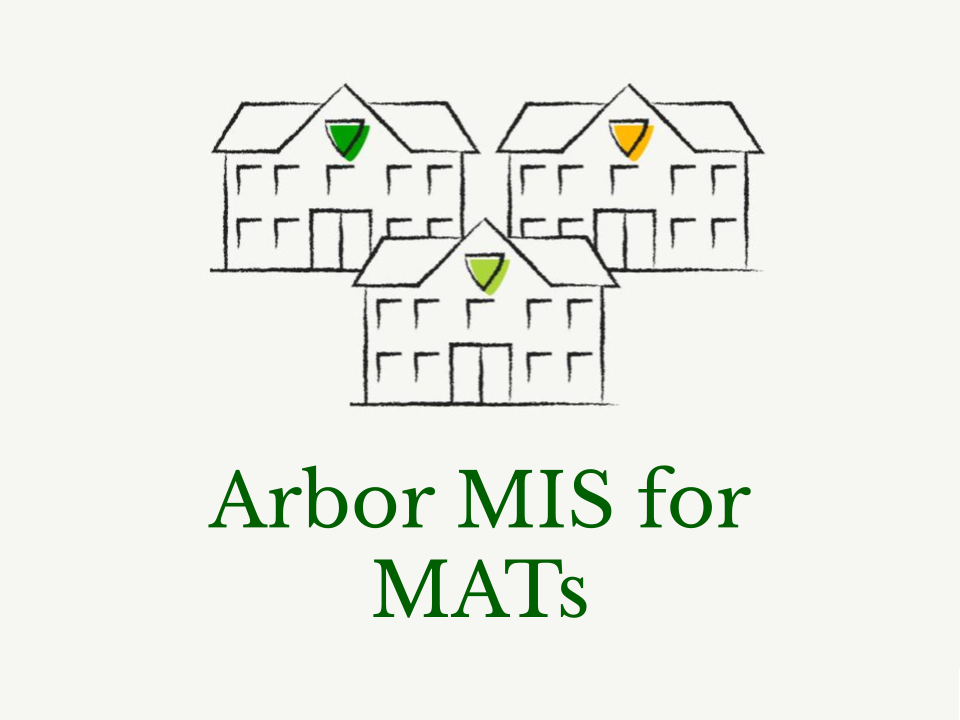 Arbor MIS for MATs